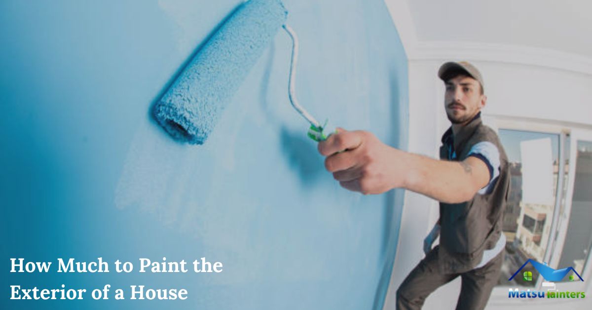 How Much to Paint the Exterior of a House