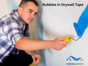 Bubbles in Drywall Tape